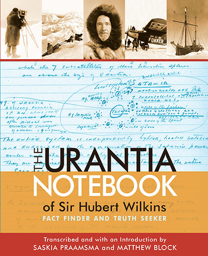 The Urantia Notebook of Sir Hubert Wilkins