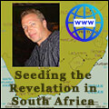 Seeding the Revelation in South Africa